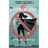 Emily Monroe is NOT the Chosen One: The Complete Anthology