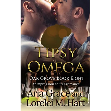 Tipsy Omega: A Non Shifter Alpha Omega MPreg Romance