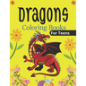 DRAGONS Coloring Book For Teens: An Adult Coloring Book with Cool Fantasy Dragons Design and Patterns For Stress Relief & Relaxation! (Unique gifts)