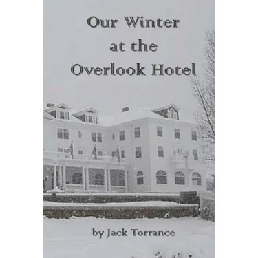 Our Winter at the Overlook Hotel