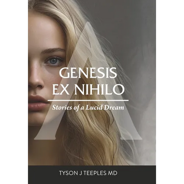 Genesis ex Nihilo: Stories of a Lucid Dream