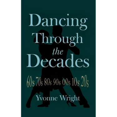 Dancing Through the Decades