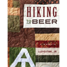 Hiking to Beer: A Memoir