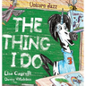Unicorn Jazz The Thing I Do