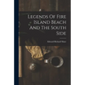 Legends Of Fire Island Beach And The South Side