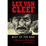 Lee Van Cleef: Best of the Bad