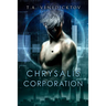 Chrysalis Corporation