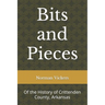 Bits and Pieces: Of the History of Crittenden County, Arkansas