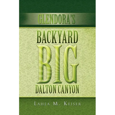 Glendora's Backyard Big Dalton Canyon