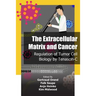 The Extracellular Matrix and Cancer: Regulation of Tumor Cell Biology by Tenascin-C