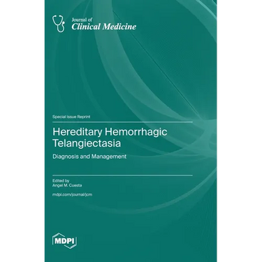 Hereditary Hemorrhagic Telangiectasia: Diagnosis and Management