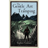 The Gentle Art of Tramping