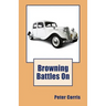 Browning Battles On
