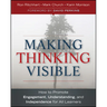 Making Thinking Visible: How to Promote Engagement, Understanding, and Independence for All Learners