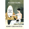 Ruddy Gore: A Phryne Fisher Mystery