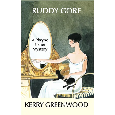 Ruddy Gore: A Phryne Fisher Mystery