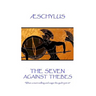 Æschylus - The Seven Against Thebes: "When a man's willing and eager the god's join in"