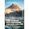 The Digital Journey of Banking and Insurance, Volume III: Data Storage, Data Processing and Data Analysis
