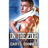 On The Edge (The Brazen Boys)