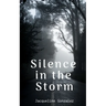 Silence in the Storm