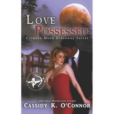 Crimson Moon Hideaway: Love Possessed