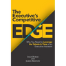 The Executive's Competitive Edge: Why You Need to Leverage the Talents & Time of an Executive Assistant