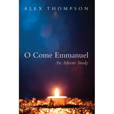 O Come Emmanuel: An Advent Study