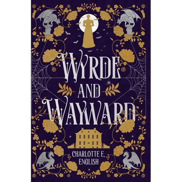 Wyrde and Wayward