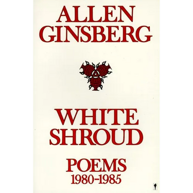 White Shroud: Poems 1980-1985