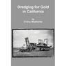 Dredging for Gold in California