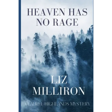 Heaven Has No Rage: A Laurel Highlands Mystery
