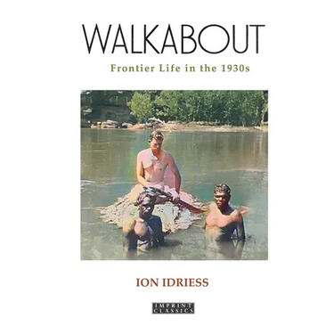 Walkabout: Frontier Life in the 1930s