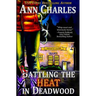 Rattling the Heat in Deadwood