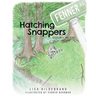 Hatching Snappers