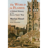 The World in Flames: A Global History of the Seven Years' War