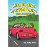 Life in the Laugh Lane: (The Journey)