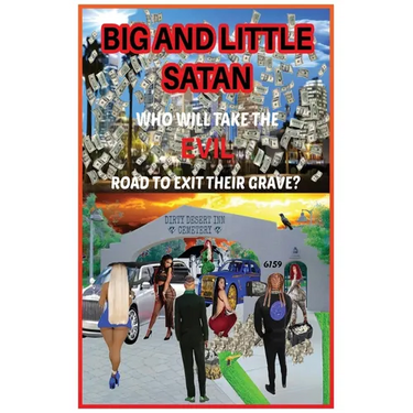 Big and Little Satan: Who Will Take the Evil Road to Exit Their Grave?