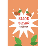 Blood Sugar Monitoring: Daily Diabetic Glucose Tracker with Notes, Breakfast, Lunch, Dinner, Bed Before & After Tracking Recording Notebook. Diabetic