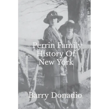 Perrin Family History Of New York