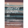 A Journey in Faith III: reflections of a common man