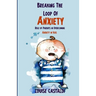 Breaking The Loop of Anxiety: Role of Parents in Overcoming Anxiety in Kids