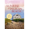 Sunrise at Pelican Beach (Pelican Beach Book 5)