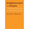 Enlightenment or Empire: Colonial Discourse in German Culture