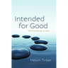 Intended for Good