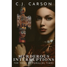 Murderous Interruptions