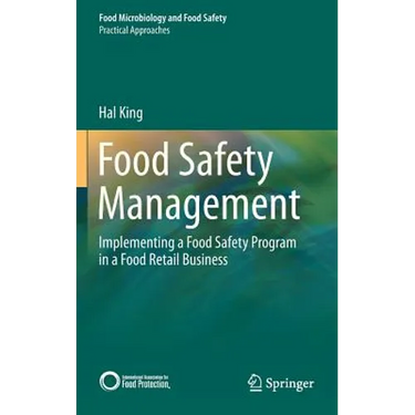 Food Safety Management: Implementing a Food Safety Program in a Food Retail Business