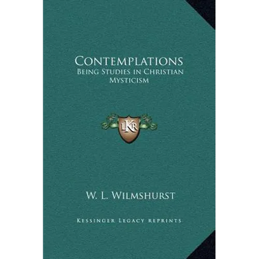 Contemplations: Being Studies in Christian Mysticism