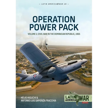 Operation Power Pack Volume 1: Civil War in the Dominican Republic, 1965