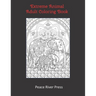 Extreme Animal Adult Coloring Book: 30 Intricate Animal Pages For Stress Relief And Meditation