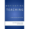 Motivating Teaching in Higher Education with Technology
